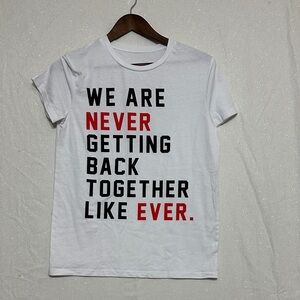Taylor Swift Tee Shirt “We Are Never Getting Back Together” Red and Black Text